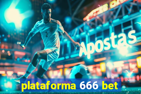 plataforma 666 bet